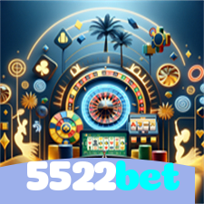 5522bet:Jogue poker, roleta e aposte no futebol no cassino mais confiável!