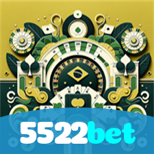 5522bet:O melhor cassino online com roleta, poker e apostas no futebol!